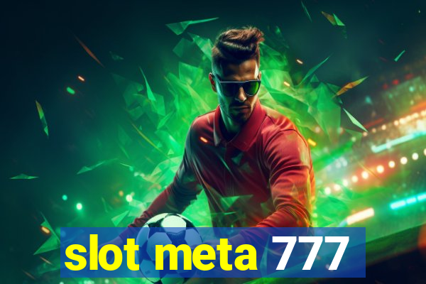 slot meta 777